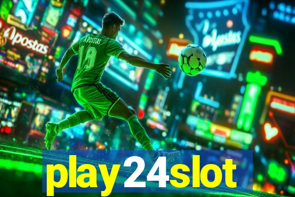 play24slot