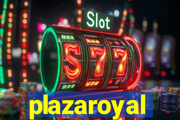 plazaroyal