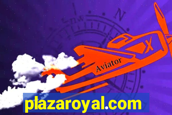 plazaroyal.com