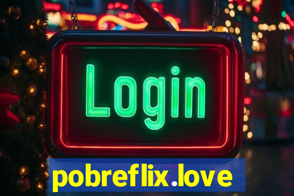 pobreflix.love