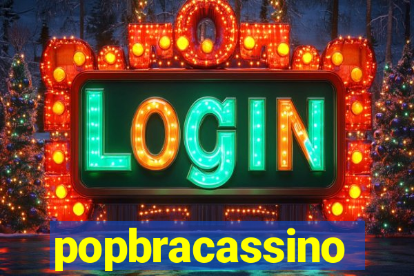 popbracassino