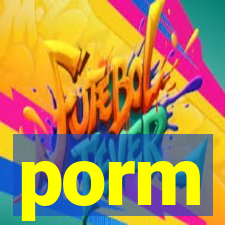 porm