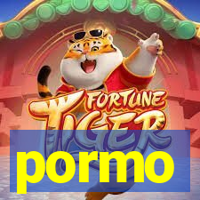 pormo