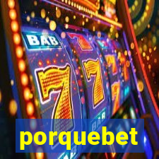 porquebet