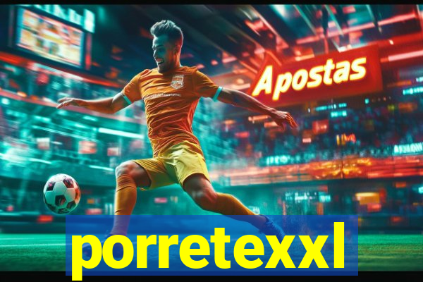 porretexxl