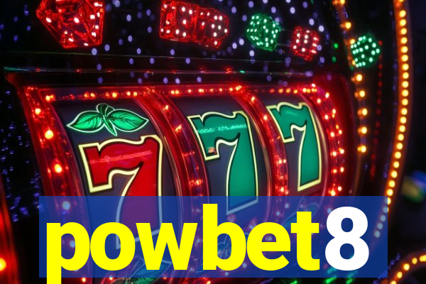 powbet8