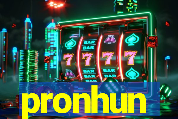 pronhun