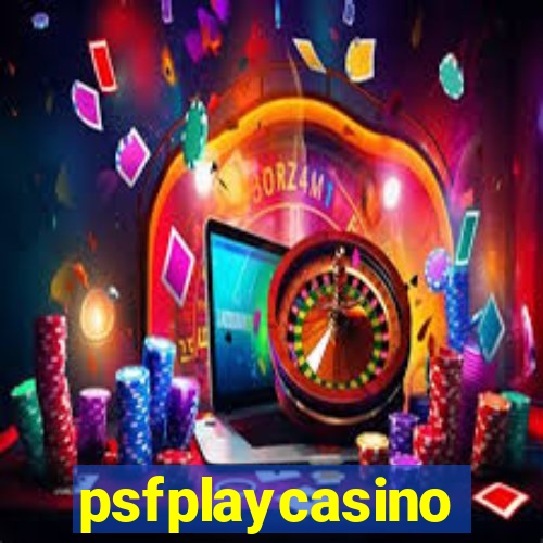 psfplaycasino