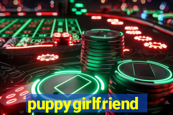 puppygirlfriend