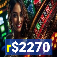 r$2270