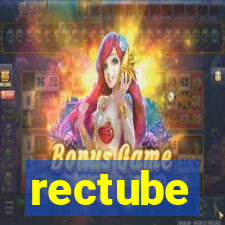 rectube