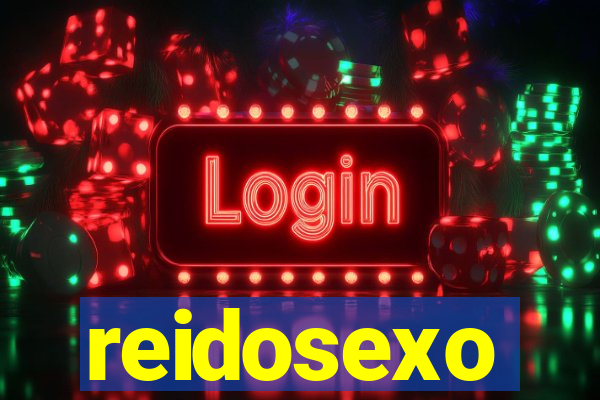 reidosexo