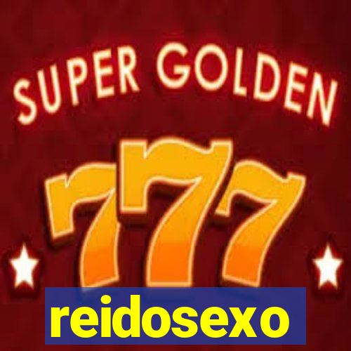 reidosexo