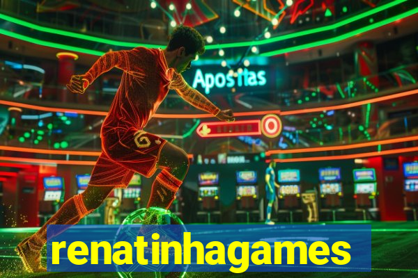 renatinhagames