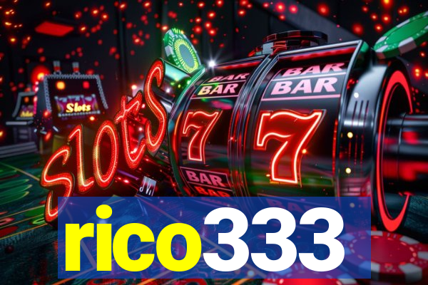 rico333