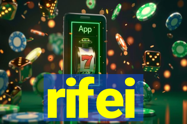 rifei