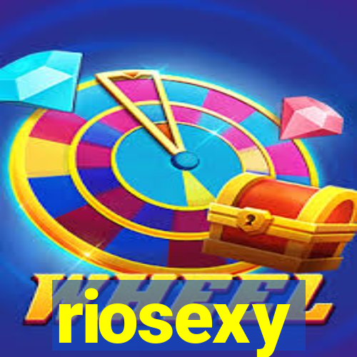 riosexy