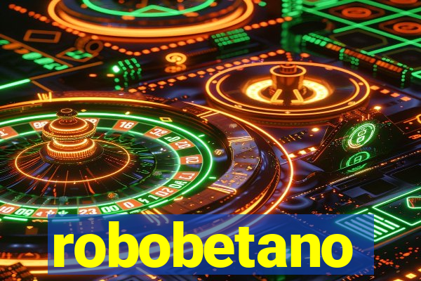 robobetano