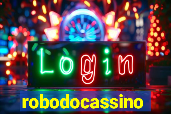 robodocassino