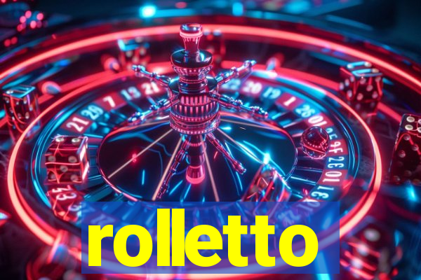 rolletto