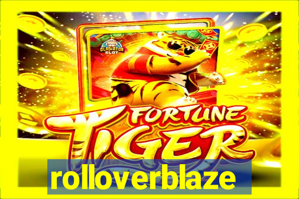 rolloverblaze