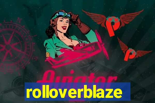 rolloverblaze