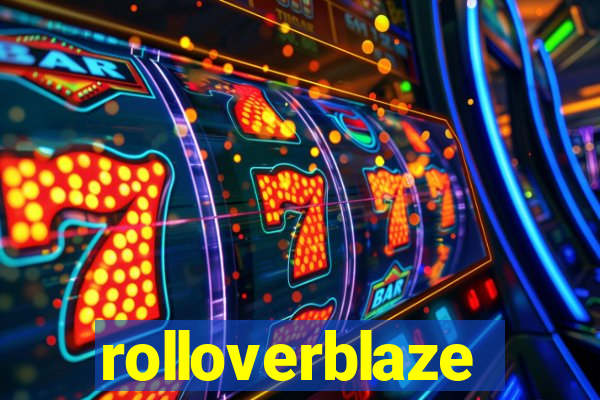 rolloverblaze