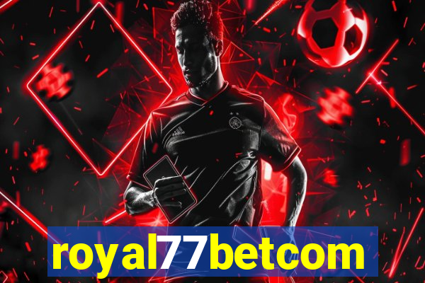 royal77betcom