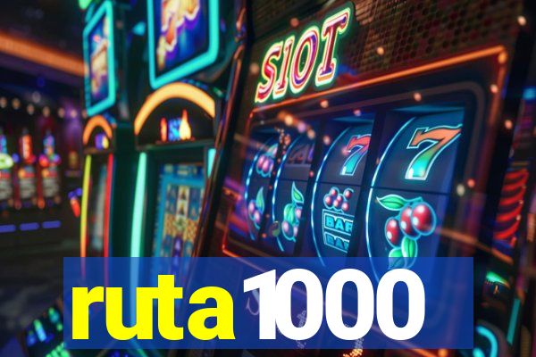 ruta1000