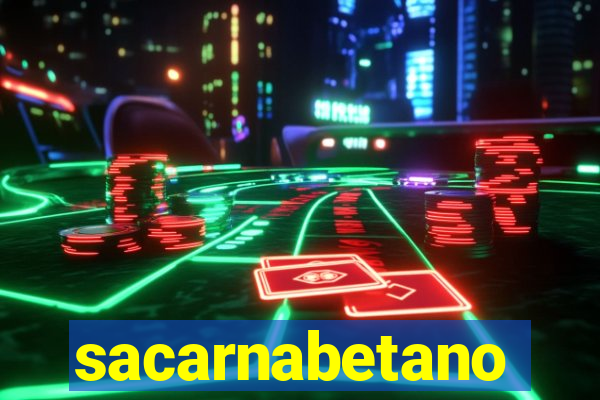 sacarnabetano