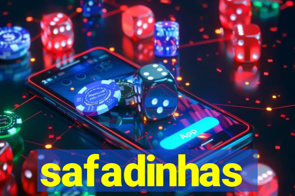 safadinhas