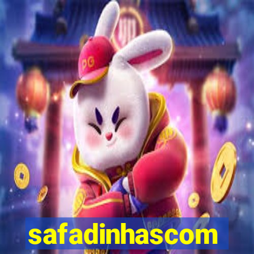 safadinhascom