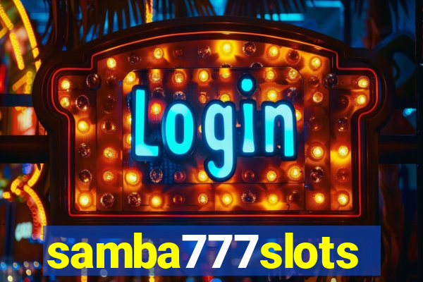 samba777slots