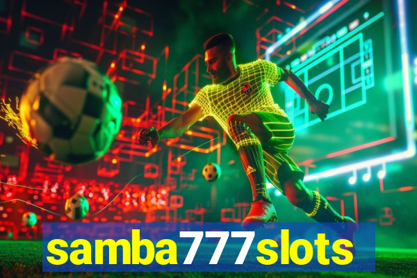 samba777slots