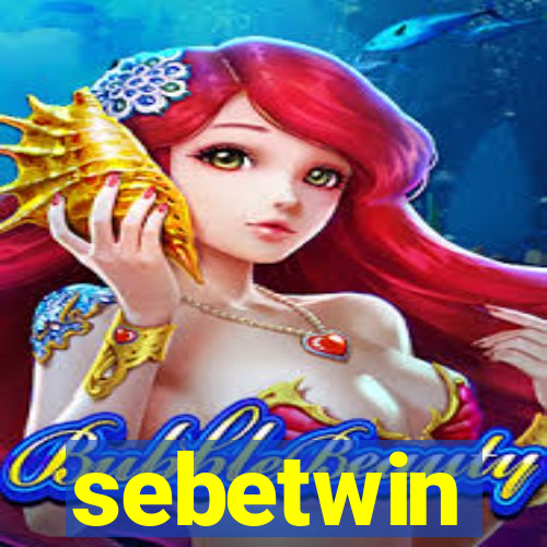 sebetwin