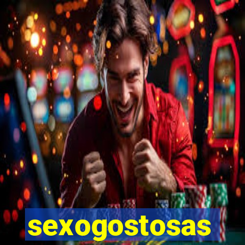 sexogostosas