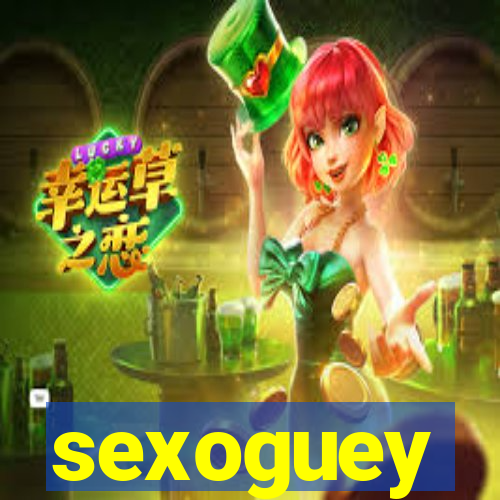 sexoguey