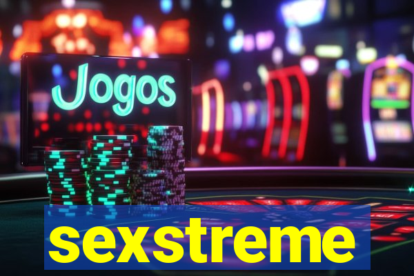 sexstreme