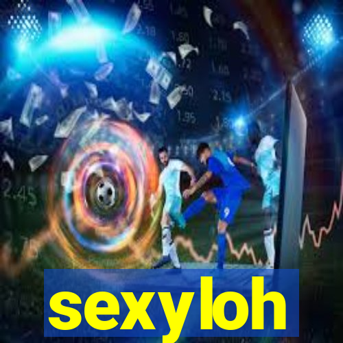 sexyloh