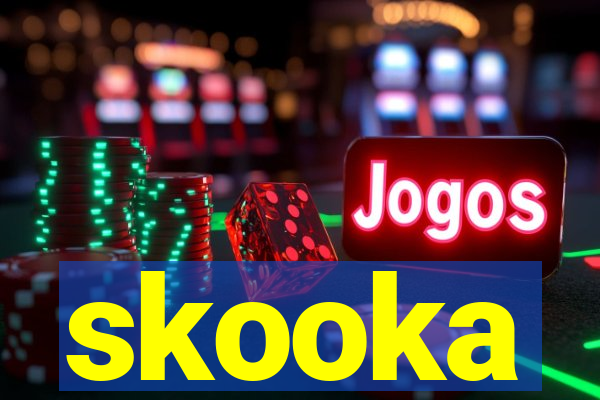 skooka