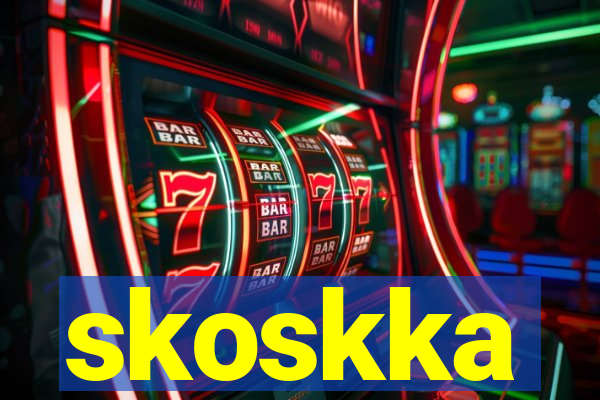 skoskka