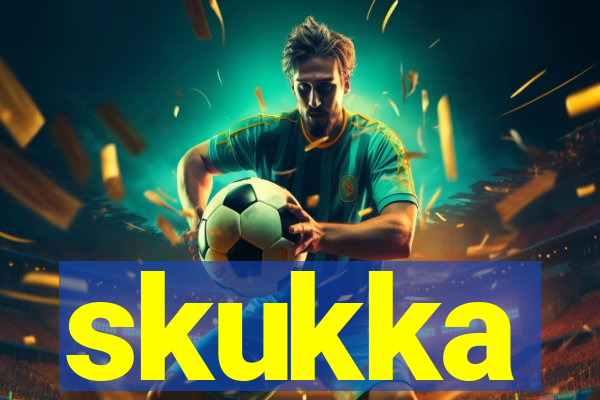 skukka