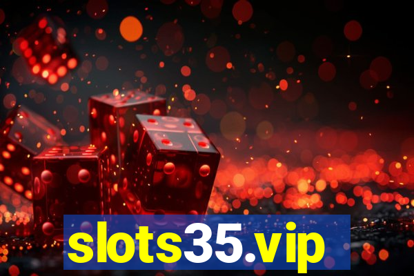 slots35.vip