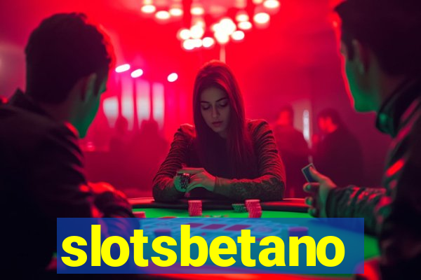 slotsbetano