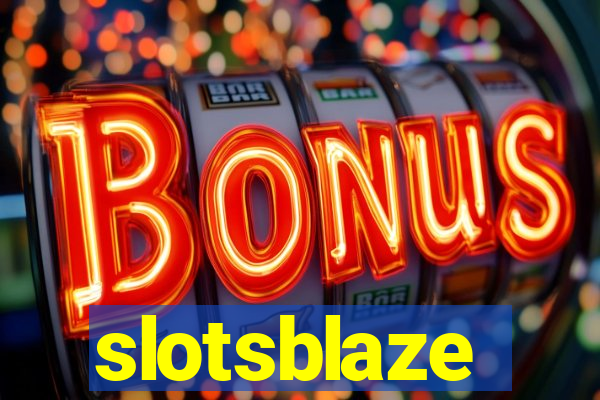 slotsblaze