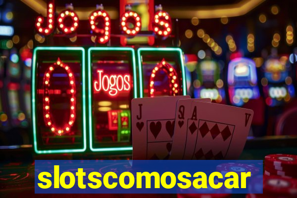 slotscomosacar