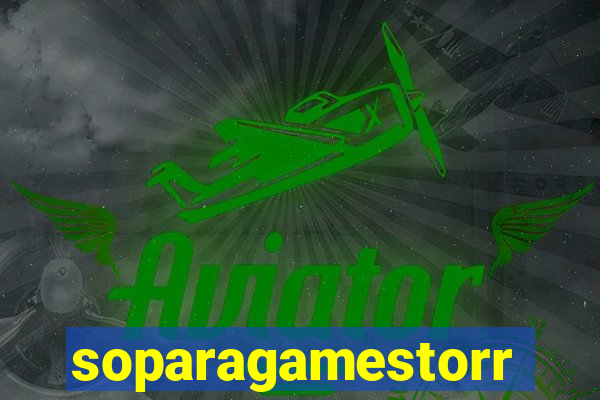 soparagamestorrents