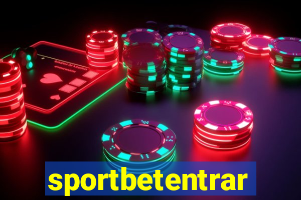 sportbetentrar