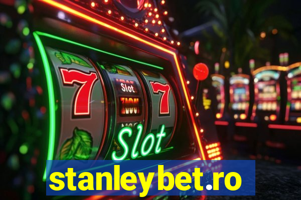 stanleybet.ro