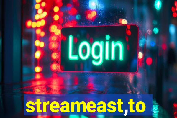 streameast,to